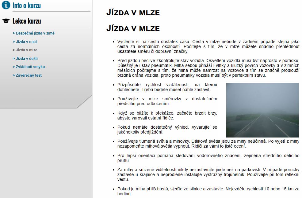 E-LEARNING BEZPEČNÁ JÍZDA 4: Jízda v nepříznivých podmínkách